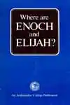 Where are Enoch and Elijah (1973)